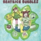 The Adventures of Beatrice Bubbles